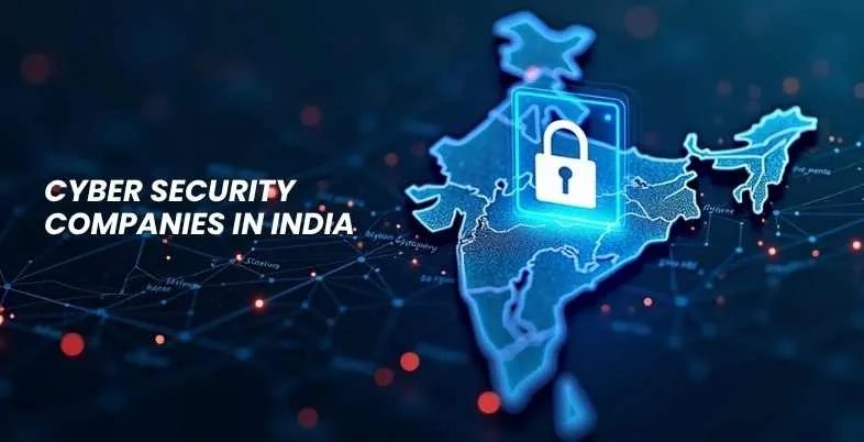 Cyber Security Companies in India