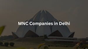 MNC Companies in Delhi