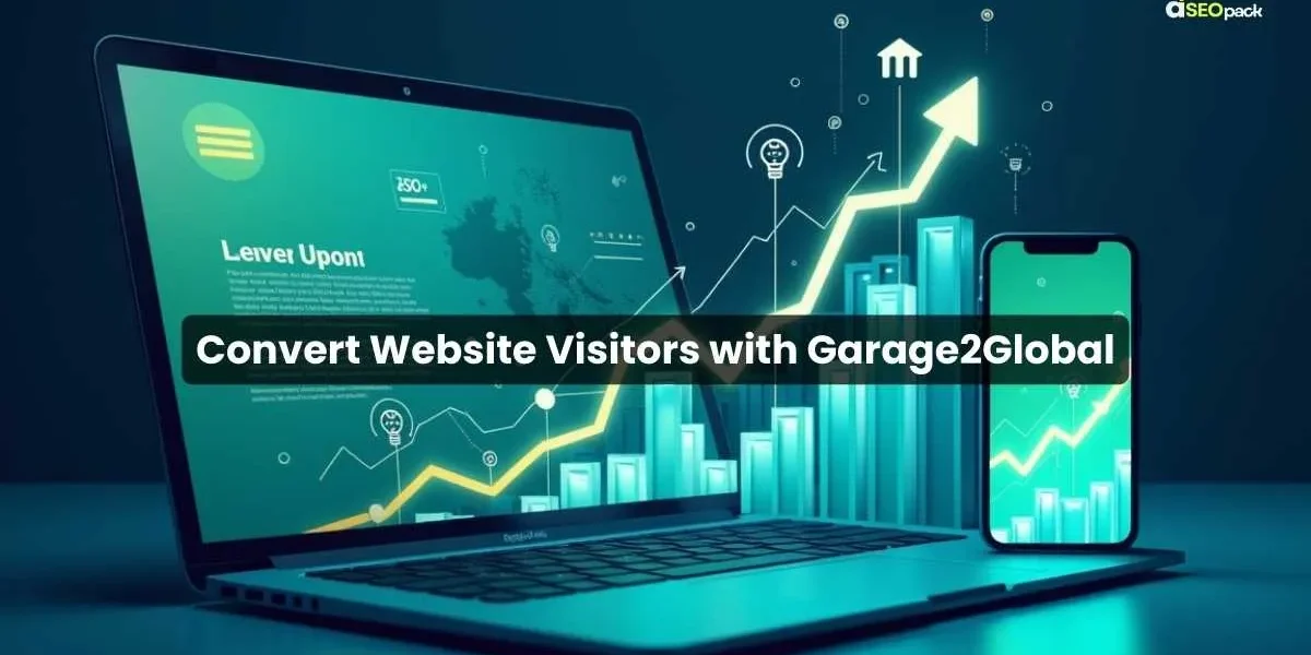 Convert Website Visitors with Garage2Global