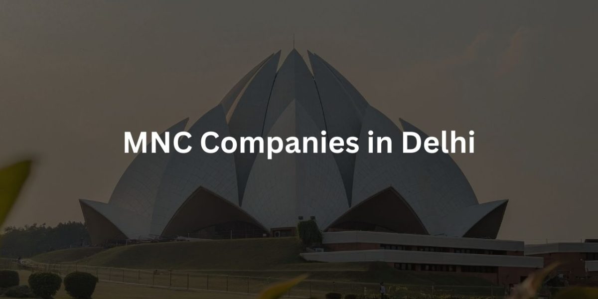 MNC Companies in Delhi